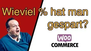 WooCommerce: Wie zeige ich dem Kunde an wieviel % er gespart hat auf seinen Einkauf? Marketing