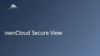 ownCloud X Insights: SecureView