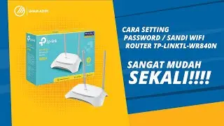 CARA UBAH ​PASSWORD / SANDI WIFI  ROUTER TP-LINK TL-WR840 SANGAT MUDAH SEKALI!!!!