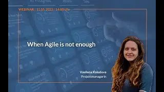 Webinar: When agile is not enough