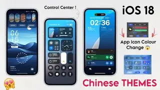 Top 3 Chinese Themes inspired By iOS 18 Customisation ✨ Special Chinese Themes Dynamic Islands More.