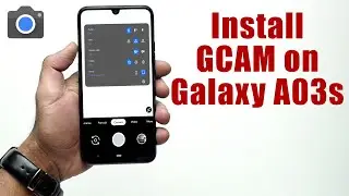 Download GCam 7.3 for Galaxy A03s (Google Camera APK Port Install)