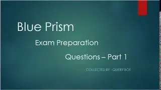 Blue Prism Certification Exam Preparation -  Guide - 1