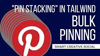 Bulk Pinterest Scheduling with Tailwind - how to 