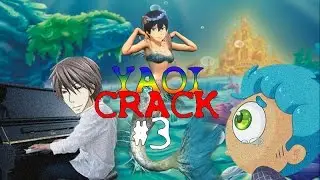 YAOI~CRACK~x3