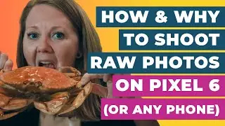 How and Why to Shoot RAW Photos on Mobile Phone