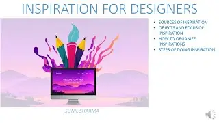 INSPIRATION FOR DESIGNERS::SOURCES OF INSPIRATION, METHODS OF INPIRATION:HOW TO ORGANIZE INSPIRATION