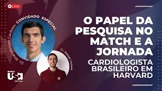 Medcof USA | O papel da pesquisa no Match e a jornada de um cardiologista brasileiro em Harvard