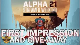 Alpha 21 First Impressions. Performance! 7 Days to Die