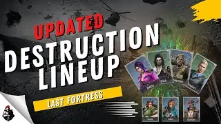 UPDATED! Destruction Lineup Last Fortress Underground Tutorial