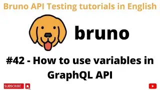 #42 | Use of variables in GraphQL API | Bruno API Client | GraphQL Testing tutorials for Beginners |