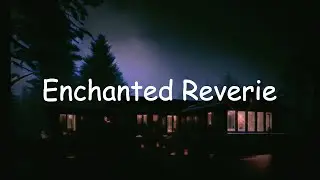 Enchanted Reverie (Synth ambient)  Astral Pleasure