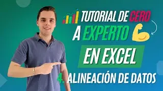 Alineación y Orientación de Datos en Celdas - 📊 Tutorial Cero a Experto en Excel Ep.4