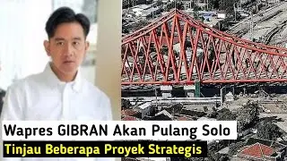 GIBRAN Akan Balik Solo, TINJAU Beberapa Proyek