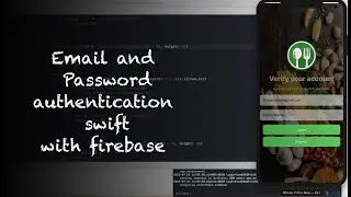 Email and Password authentication swift | ios