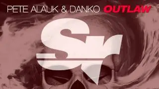 Pete Alauk & Danko - Outlaw