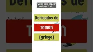 Algunas palabras relacionadas con el griego TOMON 'cortado'