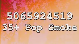 Pop Smoke Roblox Song IDs