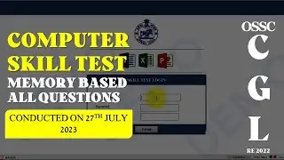 ossc cgl 2022 computer skill test... complete questions from word, excel, pp & basic comp (unsolved)