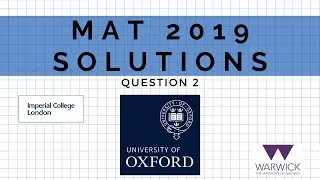 MAT 2019 Question 2 | MathsForUni
