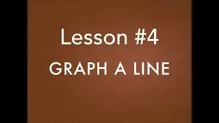 lesson 4 graphing a line