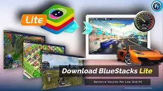 How To Download New BlueStacks Lite Optimize Version For Low-end PC/Laptops