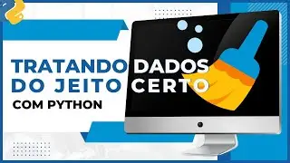 Como fazer TRATAMENTO de DADOS com PYTHON