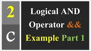 Logical AND Operator && Example Part 1