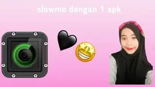 Cara Bikin Slowmo Di 1Apk . Berhasil halus banget 😄