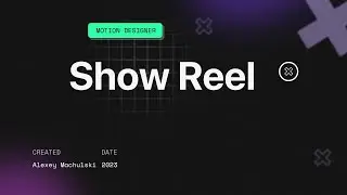 Showreel 2023 - Motion Designer Alexey Machulski