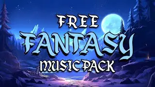 Free 6 Fantasy Ambient Tracks (No Copyright)