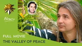 Braco | The Valley of Peace | FULL MOVIE