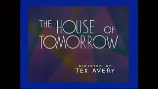 The House of Tomorrow (1949) Intro HD