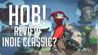 Hob Review: Indie Classic, or Just Another Indie game?