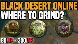 BDO Grinding Guide 2021- Where to grind in Black Desert Online