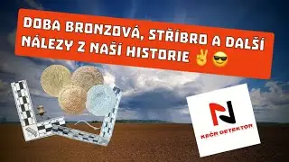 Doba bronzová, sříbro a další nálezy z naší historie