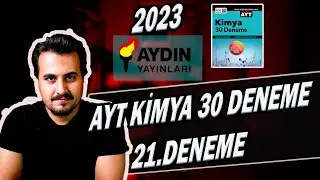 AYT KİMYA | DENEME 21 | 2023 AYDIN YAYINLARI | 30 DENEME