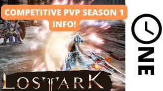 Lost Ark - PVP Season 1 Information!