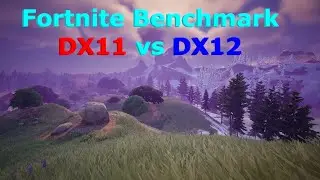 Fortnite (Capitre 5 Saison 4) Dx11 vs Dx12 Benchmark