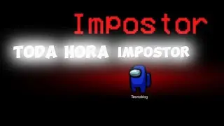 [INCRÍVEL] Como ser impostor em todas partidas?(among us) 2023