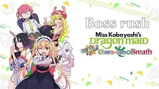 Miss Kobayashi's Dragon Maid Burst Forth! Chorogon breath | Boss rush | Easy difficulty |