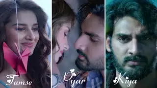 Tumse Bhi Zyada Fullscreen WhatsApp Status | Tara Sutaria , Ahan Shetty| Arijit Singh |Love Status