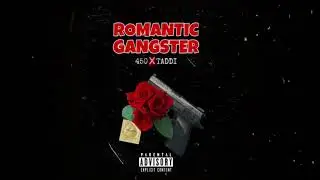 450 x Taddi - Romantic Gangster (Official Audio)