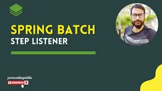 Step Listener in Spring Batch Introduction