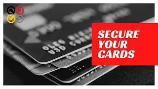 SECURE YOUR CARDS - How To Prevent Your Debit/Credit Card from Hackers!