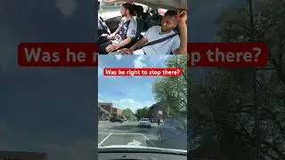 Should he have stopped there? #drivingtest