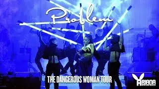 Ariana Grande- Problem (Live at Dangerous Woman Tour) HD