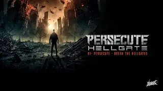 Persecute - Break the Hellgates [VDR025]