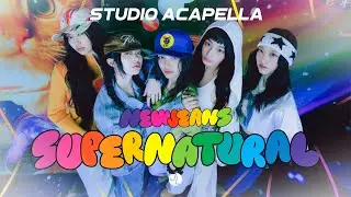 NewJeans (뉴진스) - "Supernatural" [Studio Acapella]